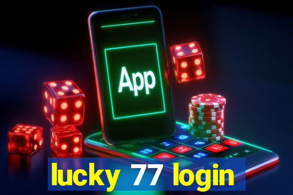 lucky 77 login